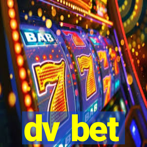 dv bet